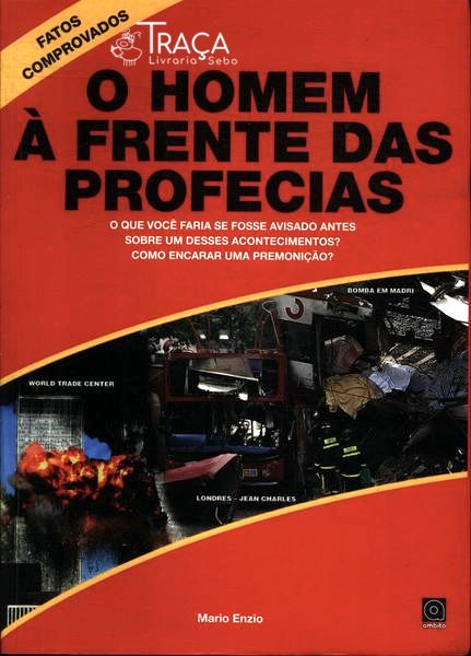 O Homem À Frente das Profecias
