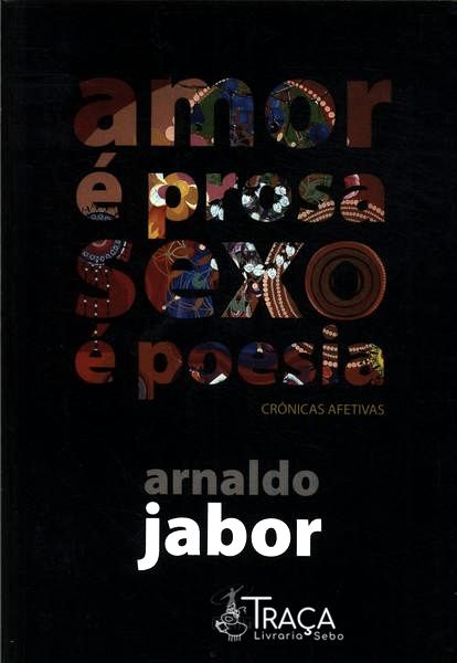 Amor É Prosa Sexo É Poesia