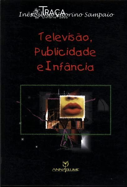 Televisão Publicidade e Infância