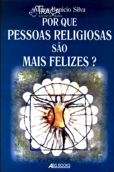 Por Que Pessoas Religosas São Mais Felizes?