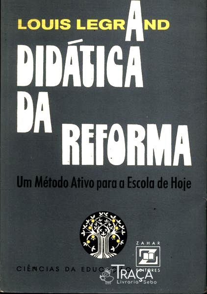 A Didática da Reforma