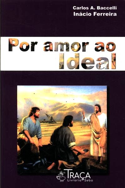 Por Amor Ao Ideal