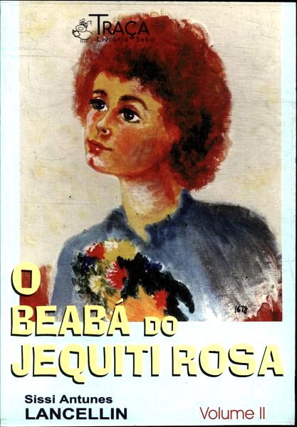 O Beabá do Jequiti Rosa