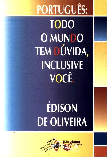 Todo Mundo Tem Dúvida, Inclusive Você (1999)