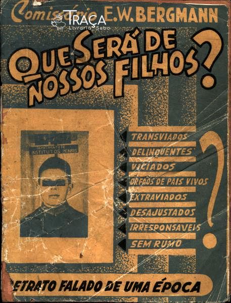 Que Será de Nossos Filhos?