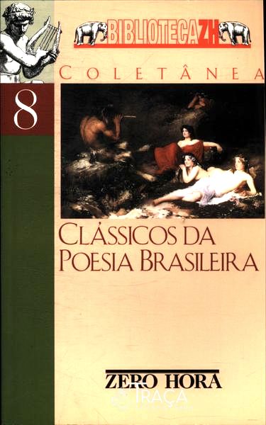Clássicos Da Poesia Brasileira