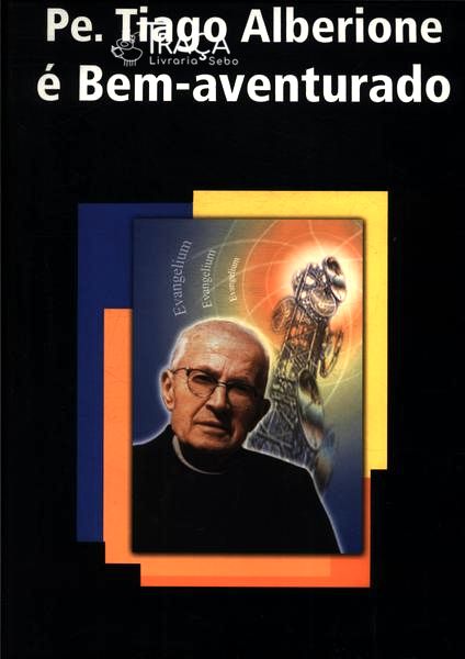 Pe. Tiago Alberione É Bem-aventurado