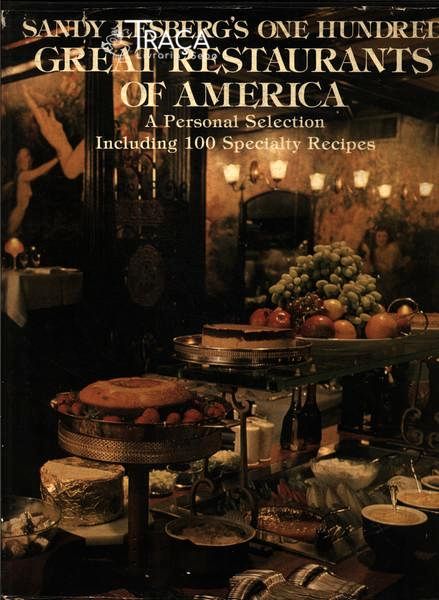 Sandy Lesbergs One Hundred Great Restaurants Of America