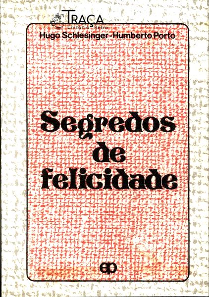 Segredos De Felicidade