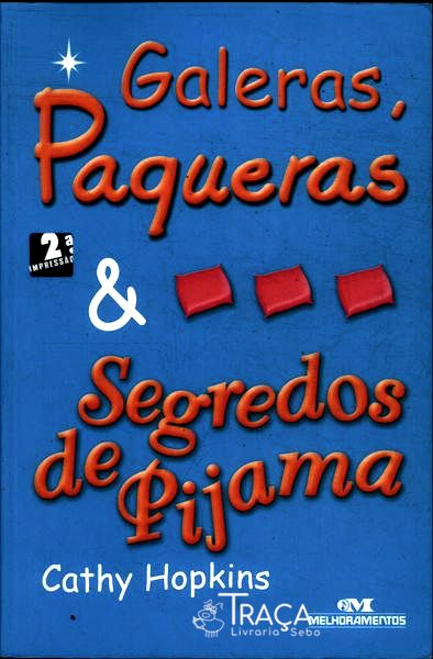 Galeras Paqueras E Segredos De Pijama