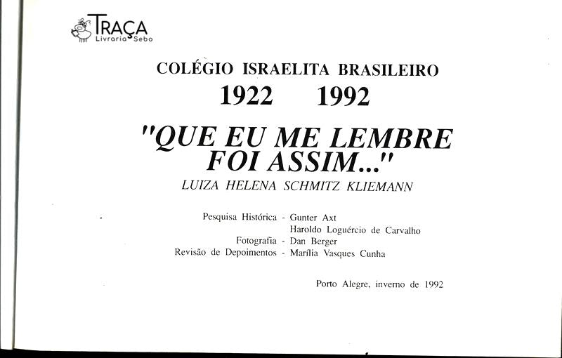 Que Eu Me Lembre Foi Assim...