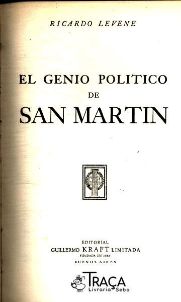 El Genio Politico De San Martin