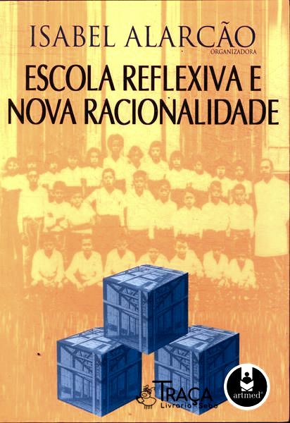 Escola Reflexiva e Nova Racionalidade