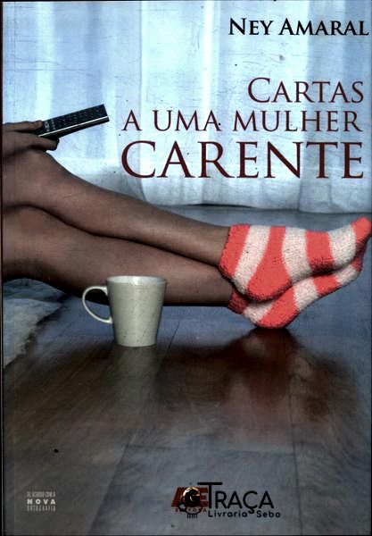 Cartas a Uma Mulher Carente