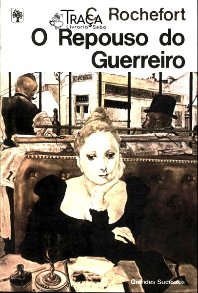 O Repouso Do Guerreiro