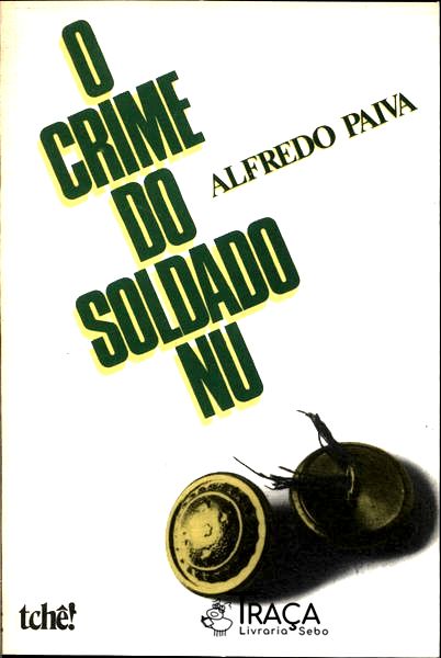 O Crime Do Soldado Nu