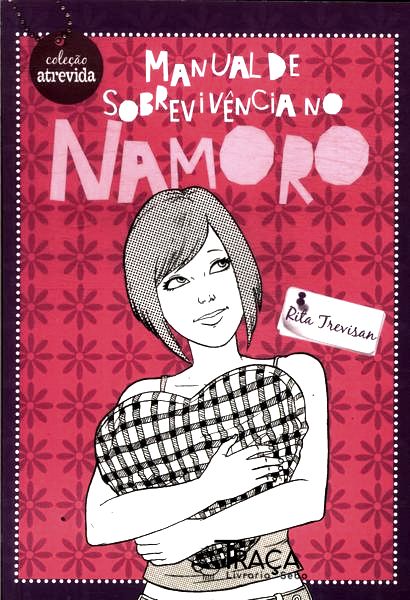 Manual De Sobrevivência No Namoro