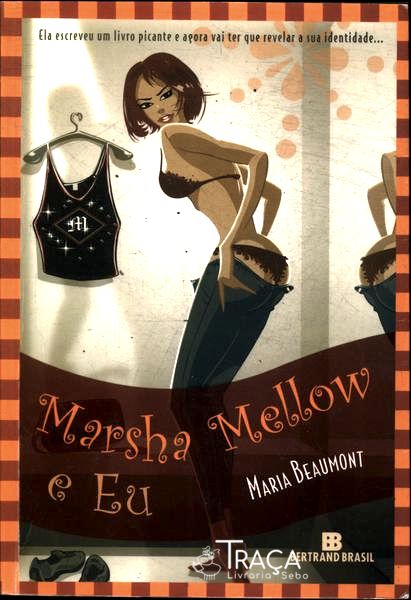 Marsha Mellow e Eu