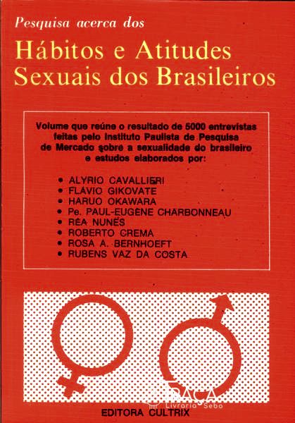 Pesquisa Acerca Dos Hábitos E Atitudes Sexuais Dos Brasileiros
