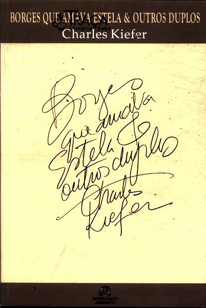Borges Que Amava Estela E Outros Duplos