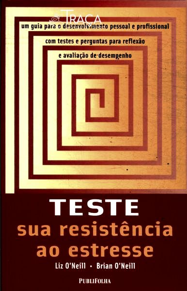 Teste Sua Resistência Ao Estresse