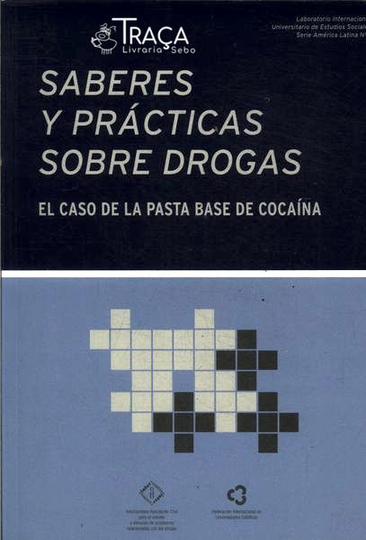 Saberes Y Prácticas Sobre Drogas