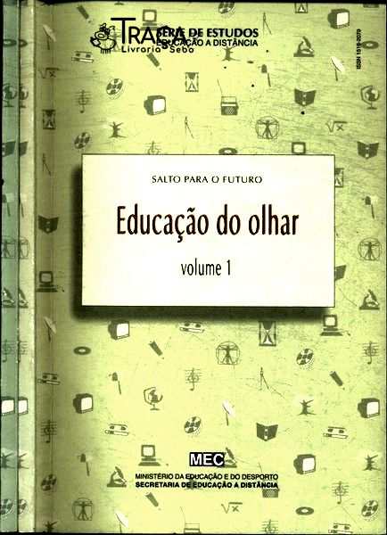 Salto para o Futuro: Educação do Olhar (2 Volumes)