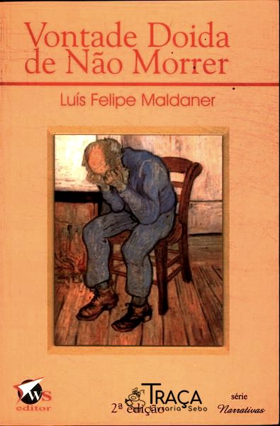 Vontade Doida De Não Morrer