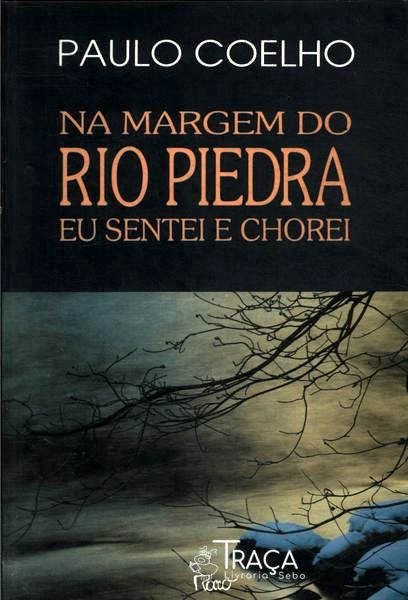 Na Margem do Rio Piedra Eu Sentei e Chorei