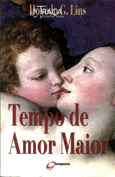 Tempo De Amor Maior