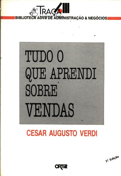 Tudo o Que Aprendi Sobre Vendas
