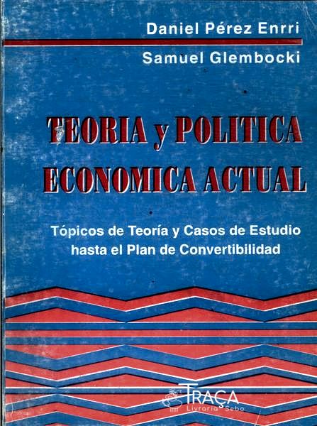 Teoria Y Política Economica Actual