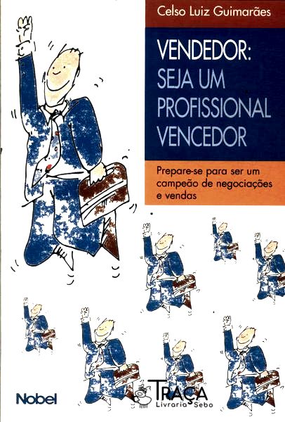 Vendedor: Seja Um Profissional Vencedor
