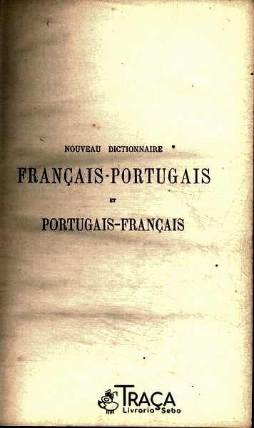 Nouveau Dictionnaire Français-portugais Et Portugais-français