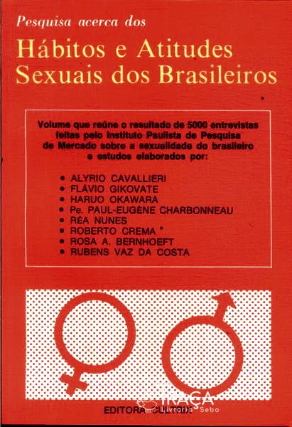 Pesquisa Acerca Dos Hábitos E Atitudes Sexuais Dos Brasileiros