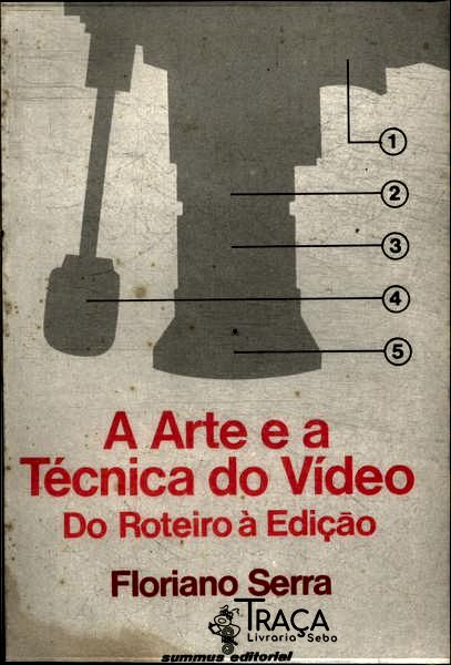 A Arte e a Técnica do Vídeo