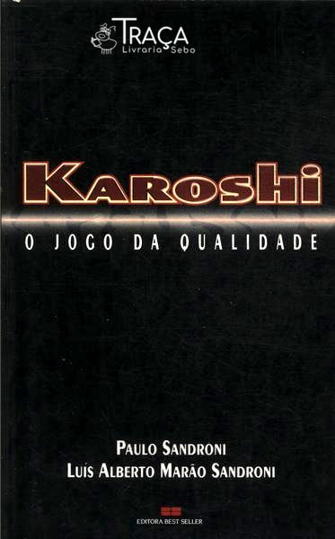 Karoshi: o Jogo da Qualidade