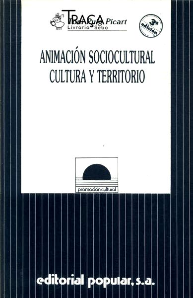 Animación Sociocultural Cultura Y Territorio
