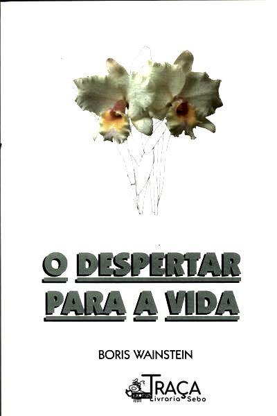 O Despertar para a Vida
