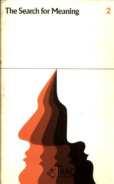 The Search For Meaning Vol 2