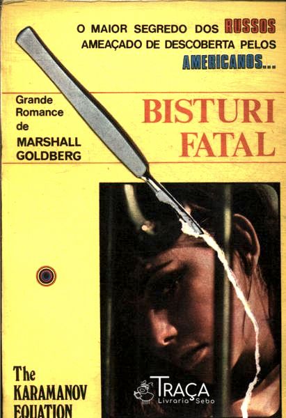 O Bisturi Fatal