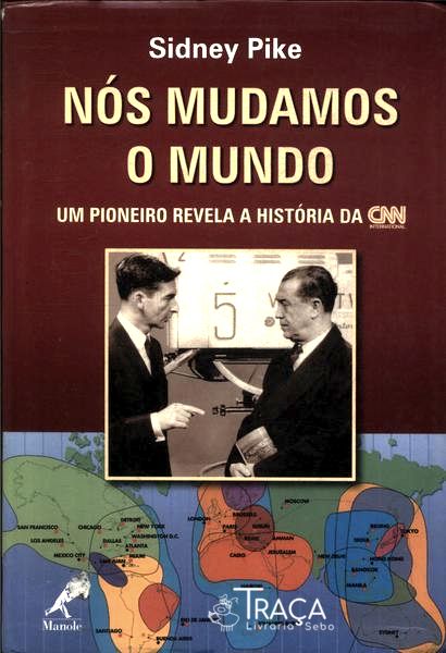 Nós Mudamos O Mundo