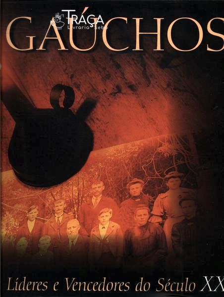 Gaúchos: Líderes e Vencedore do Século Xx