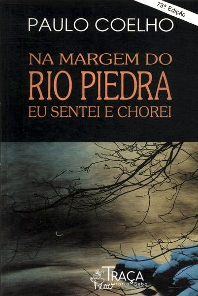 Na Margem do Rio Piedra Eu Sentei e Chorei