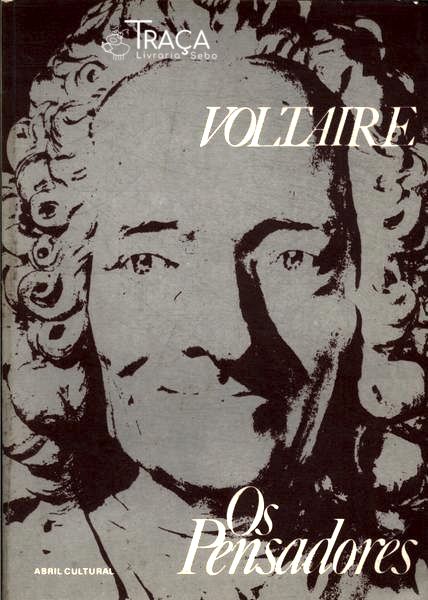 Os Pensadores: Voltaire