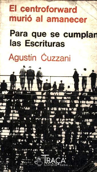 El Centrofoward Murió Al Amanecer