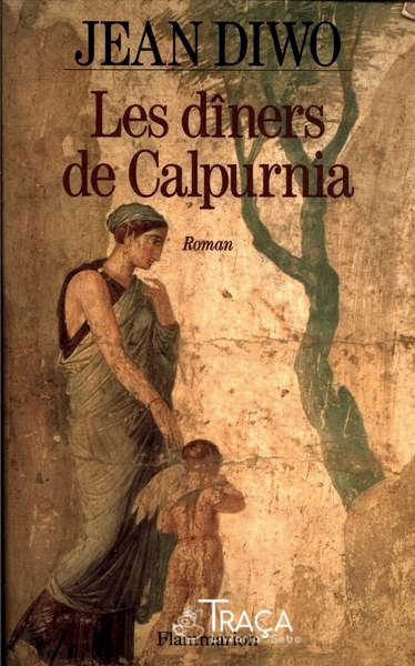 Les Dîners De Calpurnia