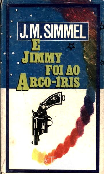 E Jimmy Foi Ao Arco-íris
