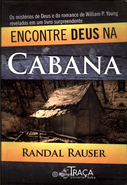 Encontre Deus Na Cabana