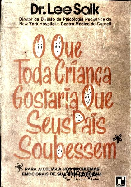 O Que Toda Crianca Gostaria Que Seus Pais Soubessem